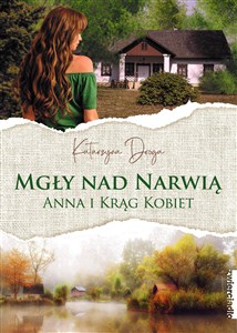 Mgły nad Narwią Anna i jej Krąg Kobiet polish books in canada