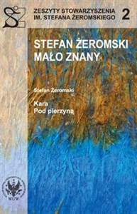 Stefan Żeromski mało znany Kara. Pod pierzyną.  