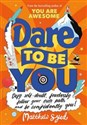 Dare to Be You  