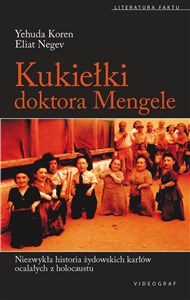 Kukiełki doktora Mengele Niezwykła historia żydowskich karłów ocalałych z Holocaustu buy polish books in Usa