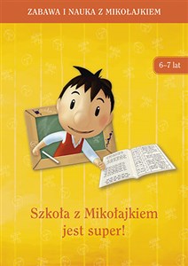 Szkoła z Mikołajkiem jest super (6-7 lat) buy polish books in Usa
