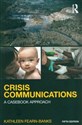 Crisis Communications A Casebook Approach - Kathleen Fearn-Banks to buy in USA