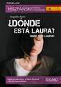 Hiszpański kryminał z ćwiczeniami Dónde está Laura? Gdzie jest Laura? bookstore