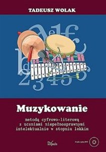 Muzykowanie metodą cyfrowo literową z uczniami niepełnosprawnymi intelektualnie w stopniu lekkim + DVD - Polish Bookstore USA