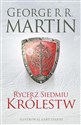 Rycerz Siedmiu Królestw. Wydanie ilustrowane - George R.R. Martin