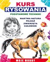 Kurs rysowania Podstawowe techniki Martwa natura, pejzaż, zwierzęta, człowiek - Mateusz Jagielski Polish bookstore