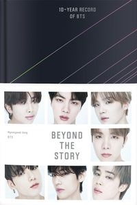 Beyond the Story 10 Year Record of BTS 