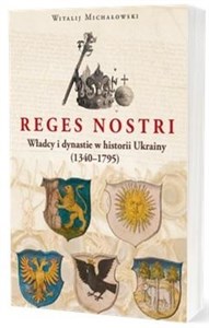 Reges nostri Władcy i dynastie w historii Ukrainy  Bookshop