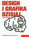 Design i grafika dzisiaj Podręcznik grafiki użytkowej polish usa