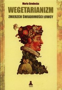 Wegetarianizm Zmierzch świadomości łowcy buy polish books in Usa