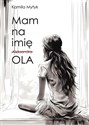 Mam na imię OLA  - Polish Bookstore USA