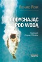 Oddychając pod wodą Duchowość i Program 12 Kroków Polish bookstore