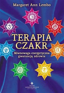 Terapia czakr Równowaga energetyczna gwarancja zdrowia Polish bookstore