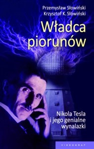 Władca piorunów Nikola Tesla i jego genialne wynalazki online polish bookstore