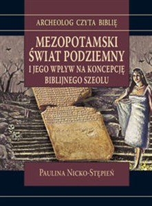 Mezopotamski świat podziemny i jego wpływ na koncepcję biblijnego szeolu polish usa