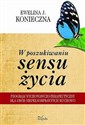 W poszukiwaniu sensu życia Program wychowawczo-terapeutyczny dla osób niepełnosprawnych ruchowo to buy in Canada