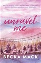 Unravel Me  - Becka Mack to buy in Canada