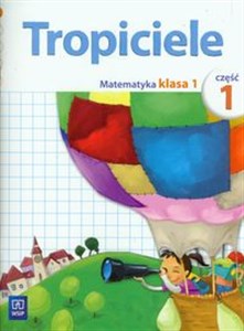 Tropiciele 1 Matematyka Część 1 edukacja wczesnoszkolna  