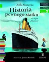 Historia pewnego statku O rejsie "Titanica" Czytam sobie poziom 2 online polish bookstore