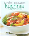 Kuchnia wegetariańska Szybko i smacznie polish books in canada