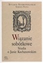 Wiązanie sobótkowe Studia o Janie Kochanowskim Polish bookstore