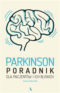 Parkinson Poradnik dla pacjentów i ich bliskich - Polish Bookstore USA