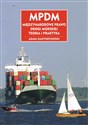 MPDM Międzynarodowe prawo drogi morskiej Teoria i praktyka - Adam Kantorysiński