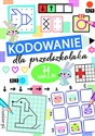 Kodowanie dla przedszkolaka  - Opracowanie zbiorowe