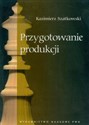 Przygotowanie produkcji  