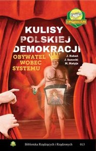 Kulisy polskiej demokracji. Obywatel wobec systemu in polish