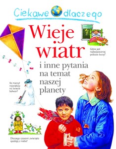 Ciekawe dlaczego wieje wiatr  