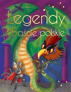 Legendy i baśnie polskie Wydanie ekskluzywne - Polish Bookstore USA