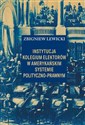 Instytucja Kolegium Elektorów w amerykańskim systemie polityczno-prawnym Polish bookstore