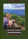 Bieszczady na każdą pogodę. Przewodnik wyd. 2023  - Bogdan Mościcki