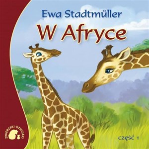 Zwierzaki-Dzieciaki w Afryce - Polish Bookstore USA