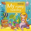 My rymy lubimy Morze - Polish Bookstore USA