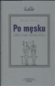 Po męsku Obyczaje silnej płci pl online bookstore