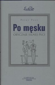 Po męsku Obyczaje silnej płci pl online bookstore