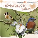 Muzyka relaksacyjna - Śpiewające ptaki pl online bookstore