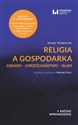 Religia a gospodarka Judaizm – Chrześcijaństwo – Islam chicago polish bookstore