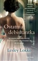 Ostatnia debiutantka - Lesley Lokko  