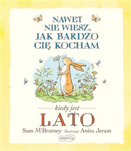 Nawet nie wiesz jak bardzo Cię kocham kiedy jest Lato Bookshop