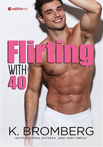 Flirting with 40  