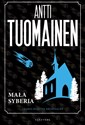 Mała Syberia - Antti Tuomainen