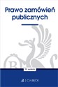 Prawo zamówień publicznych - Opracowanie Zbiorowe