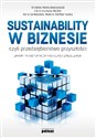 Sustainability w biznesie, czyli przedsiębiorstwo przyszłości zmiany paradygmatów i koncepcji zarządzania in polish