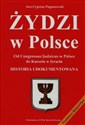 Żydzi w Polsce Od Congressus Judaicus w Polsce do Knesetu w Izraelu Bookshop