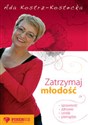 Zatrzymaj młodość - sprawność - zdrowie - uroda - pieniądze in polish