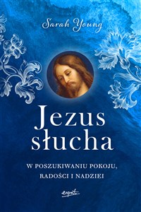Jezus słucha W poszukiwaniu pokoju, radości i nadziei Polish bookstore