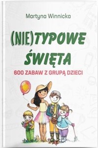 (Nie)typowe Święta. 600 zabaw z grupą dzieci  to buy in Canada